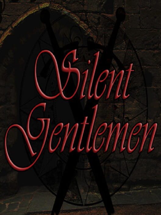 Silent Gentlemen