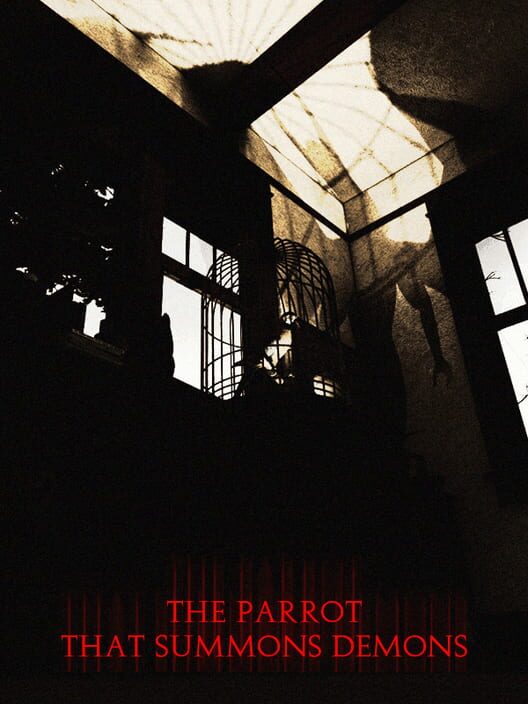 The Parrot that Summons Demons