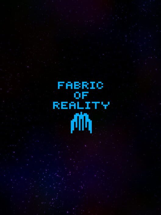 Fabric of Reality