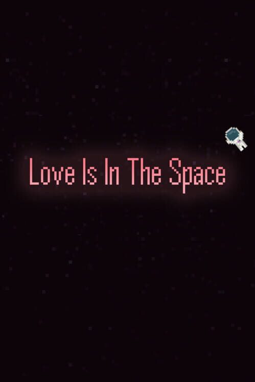 Love is in the Space