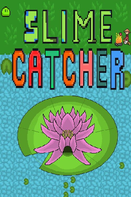 SlimeCatcher