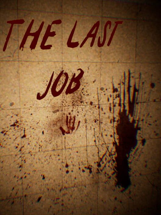 The Last Job