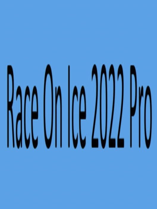 Race on Ice 2022 Pro
