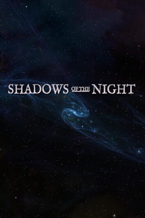Shadows of the Night