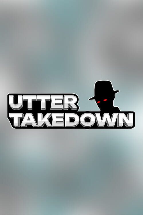Utter Takedown