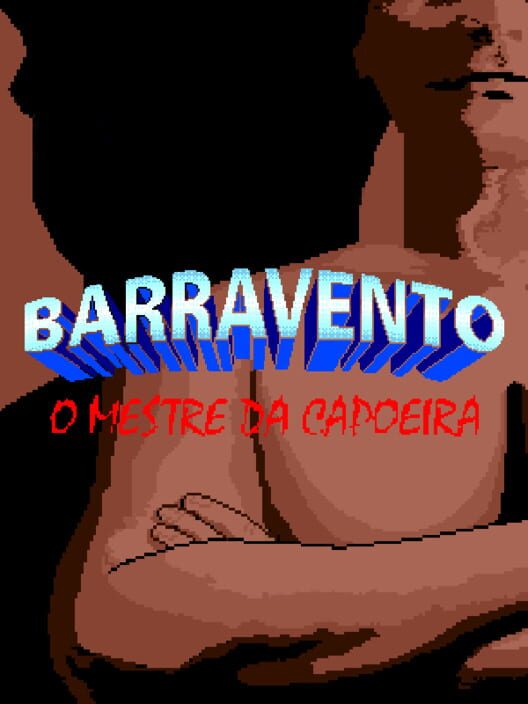 Barravento: O Mestre da Capoeira
