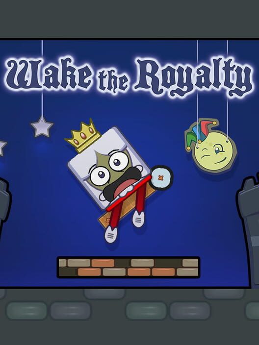 Wake the Royalty