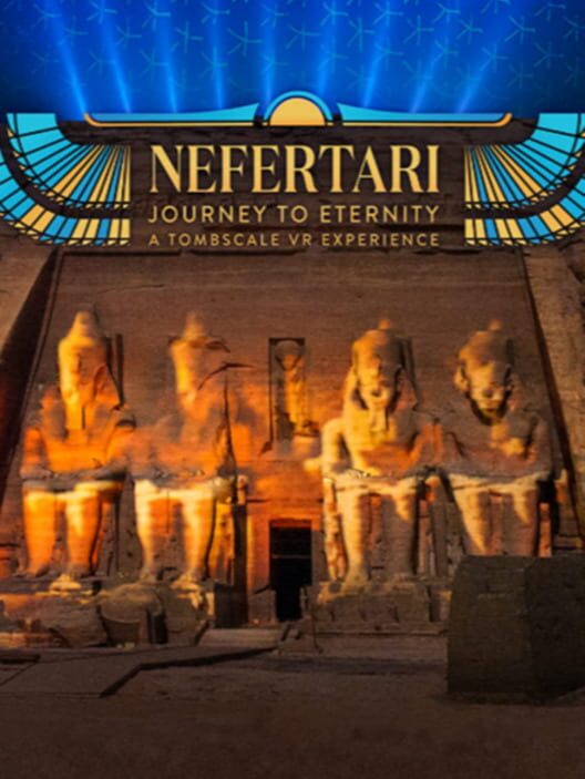 Nefertari: Journey to Eternity