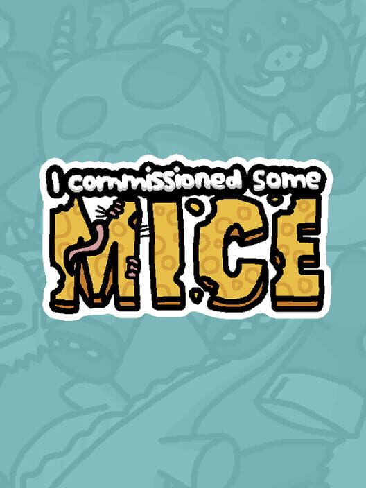 I Commissioned Some Mice