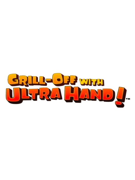 Grill-Off with Ultra Hand!