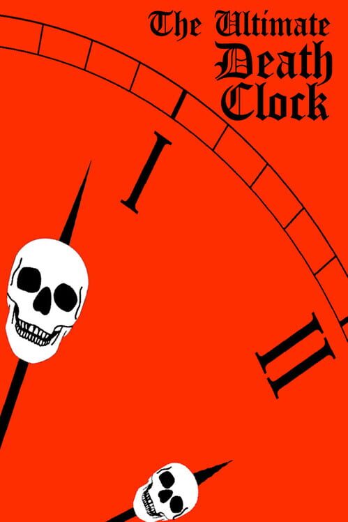 The Ultimate Death Clock