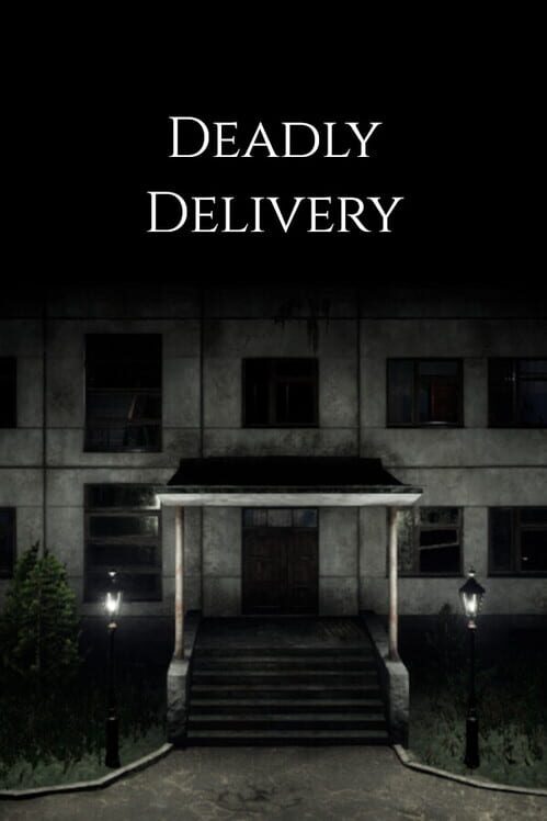 Deadly Delivery