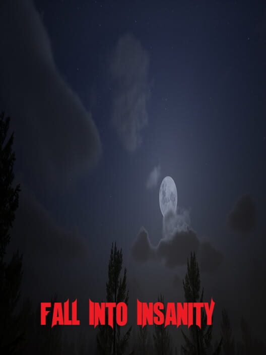 Fall Into Insanity