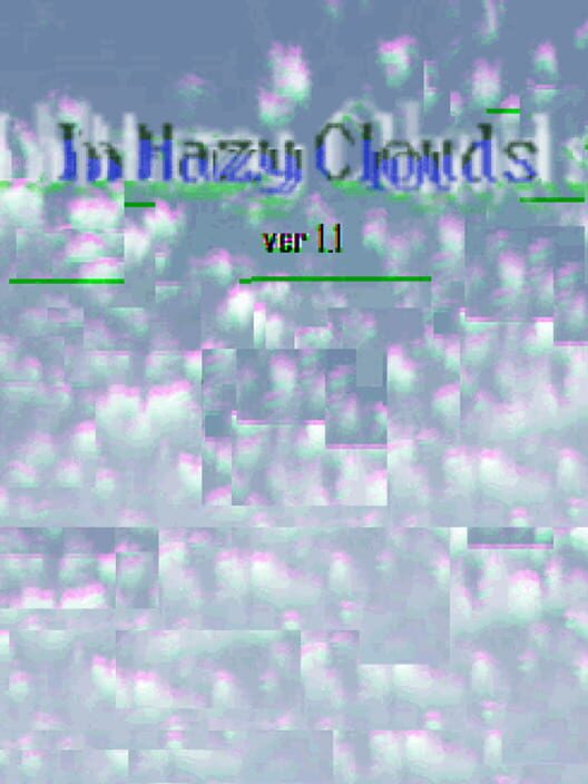 In Hazy Clouds