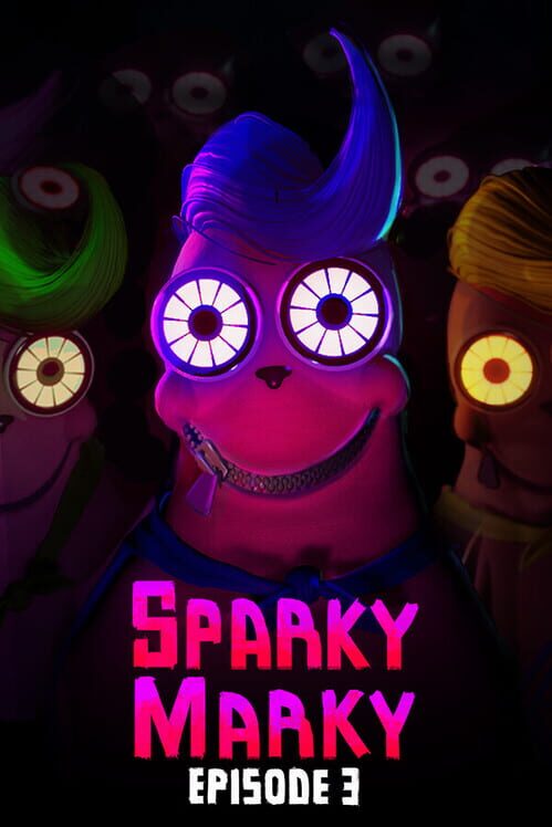 Sparky Marky: Episode 3