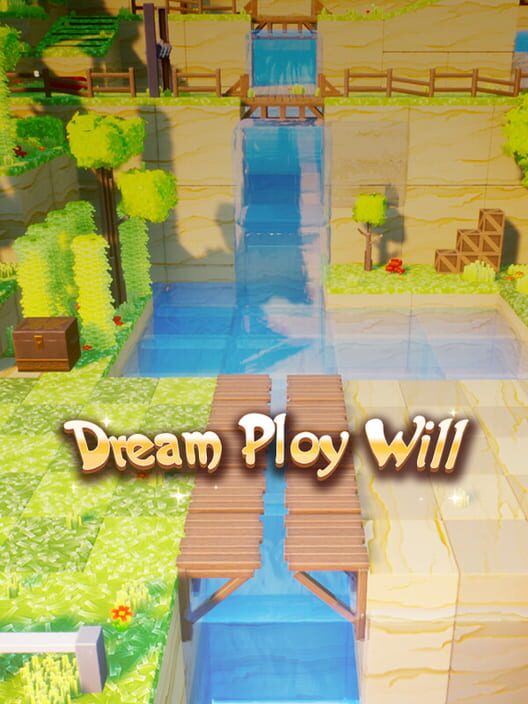 Dream Ploy Will