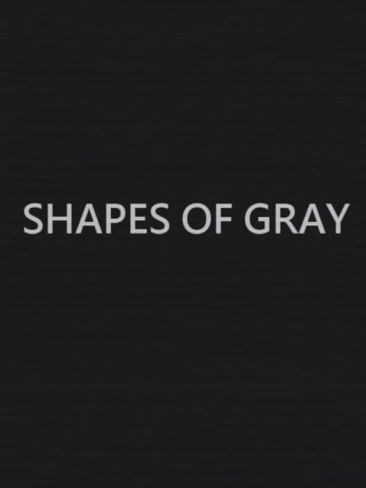 Shapes of Gray