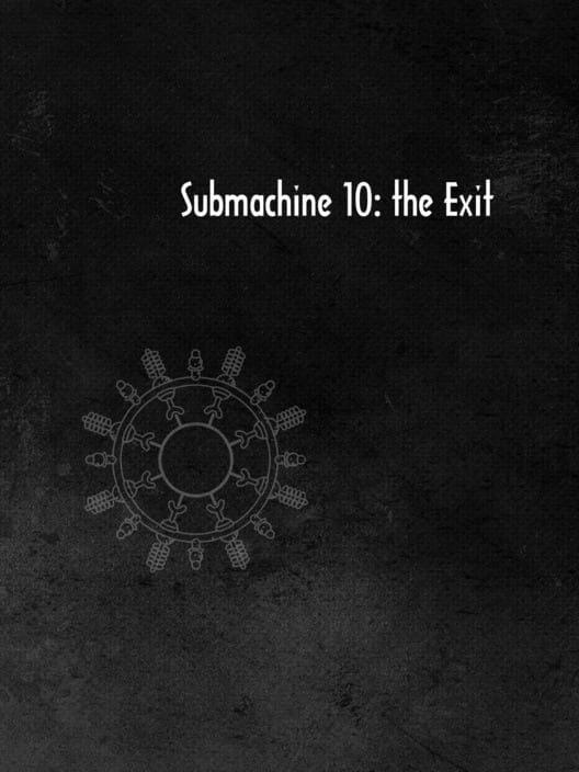 Submachine 10: The Exit