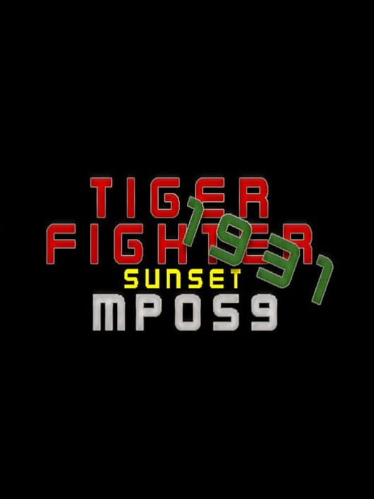 Tiger Fighter 1931: Sunset MP059