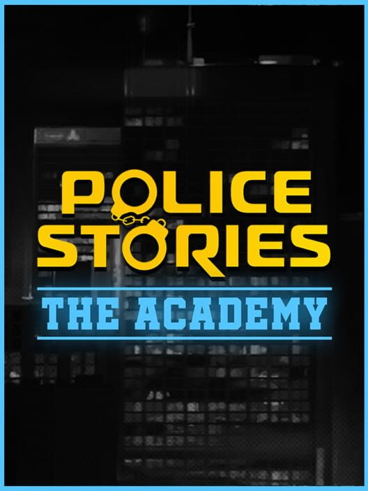 Police Stories: The Academy
