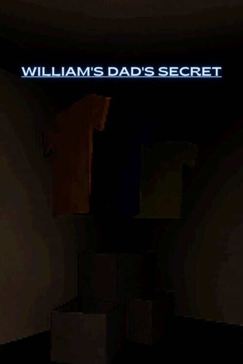 William's Dad's Secret