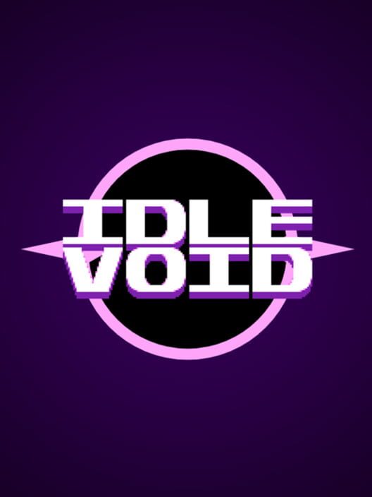 Idle Void