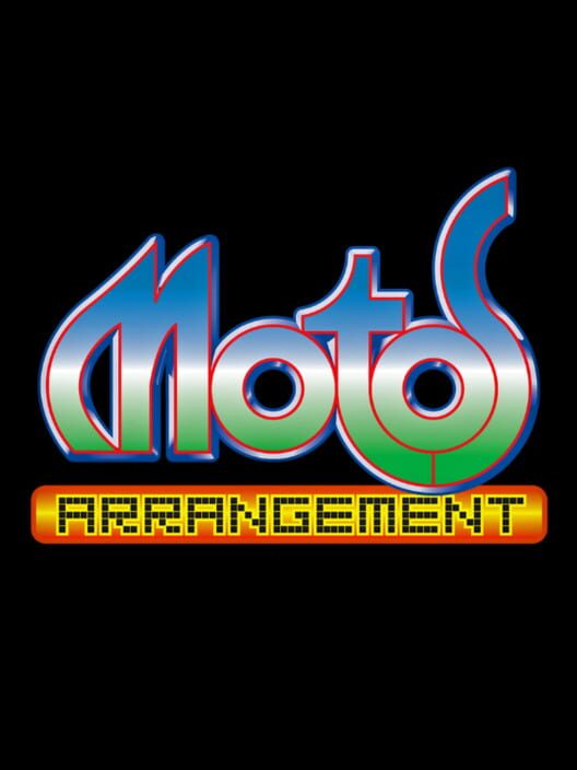 Motos Arrangement