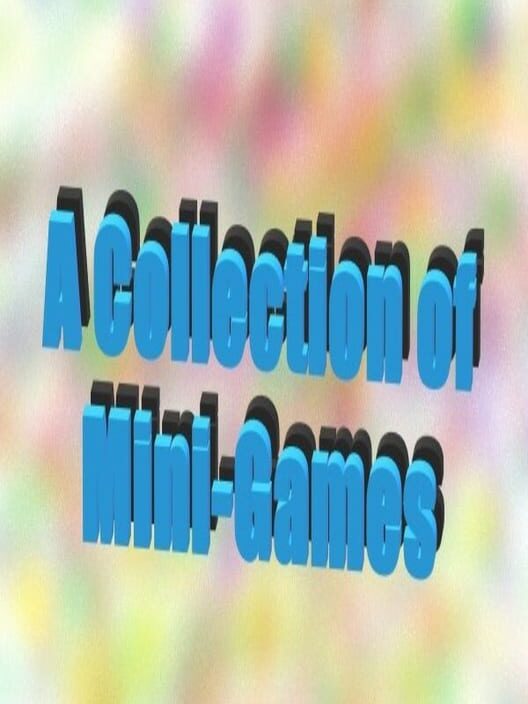 A Collection of Mini-Games