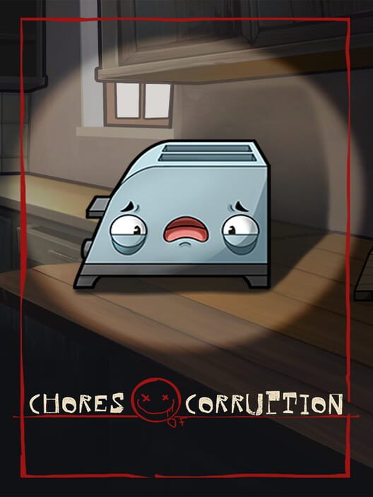 Chores of Corruption