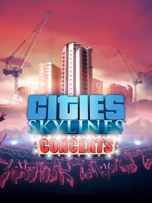 Cities: Skylines - Concerts