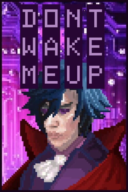 Don't Wake Me Up