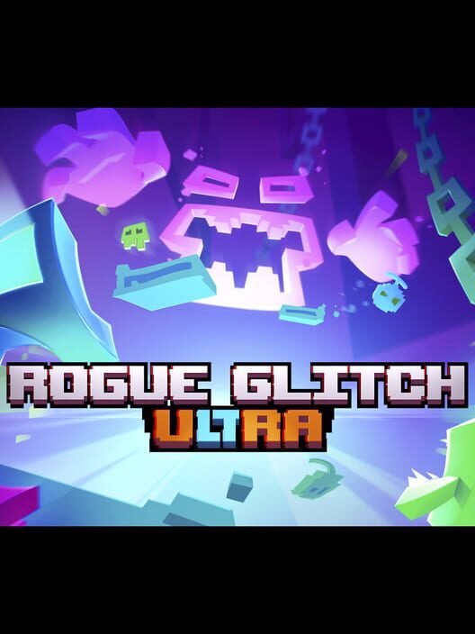 Rogue Glitch Ultra