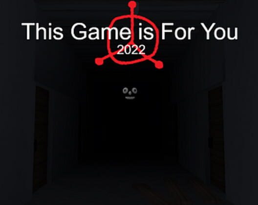 This Game is For You 2022