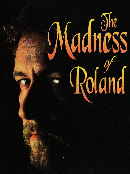 The Madness of Roland