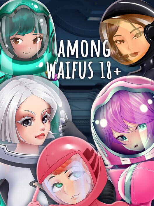 Among Waifus 18+