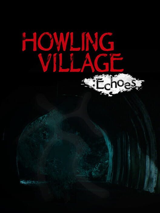 Howling Village: Echoes