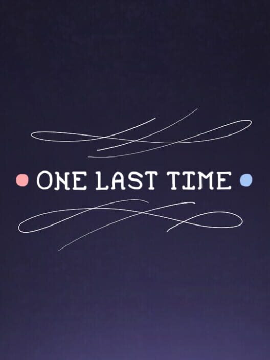 One Last Time