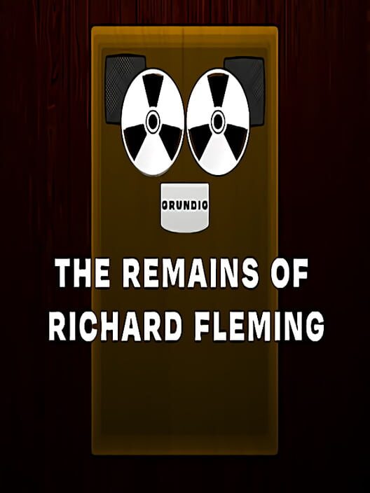 The Remains of Richard Fleming