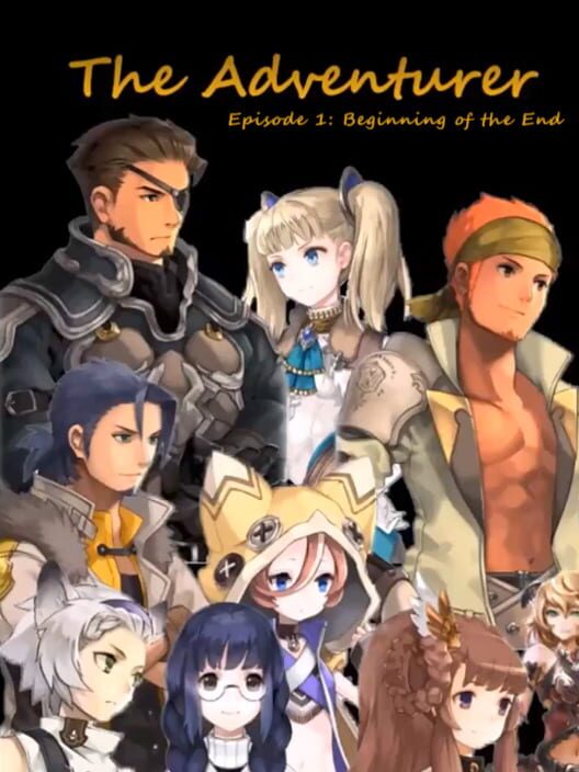 The Adventurer: Episode 1 - Beginning of the End