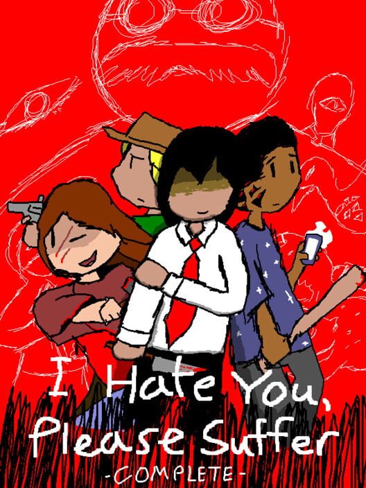 I Hate You, Please Suffer