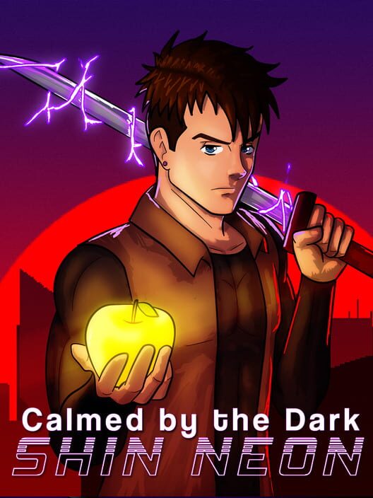 Calmed by the Dark: Shin Neon