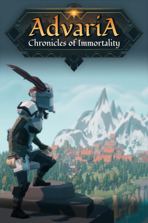 Advaria: Chronicles of Immortality