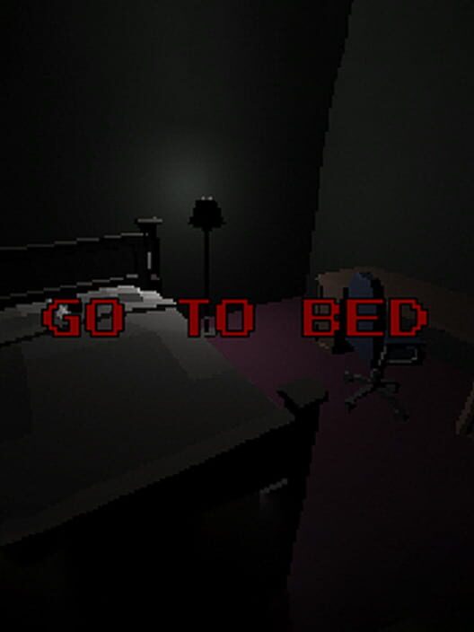 Go to Bed