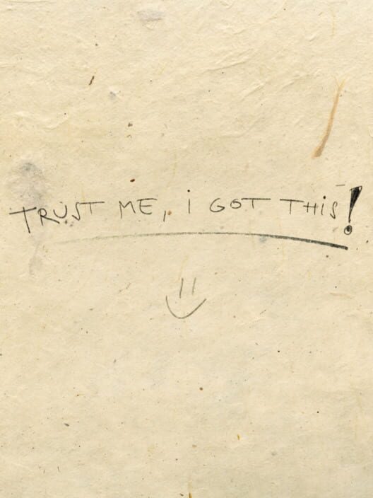 Trust Me, I Got This!