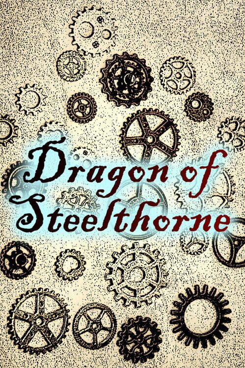 Dragon of Steelthorne
