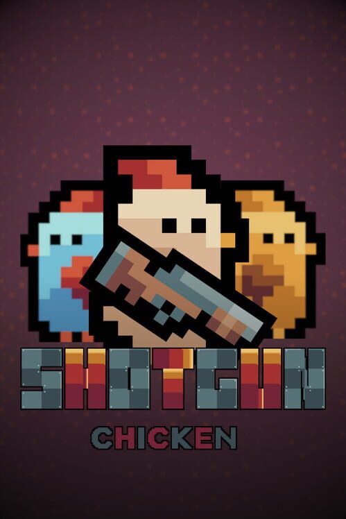 Shotgun Chicken