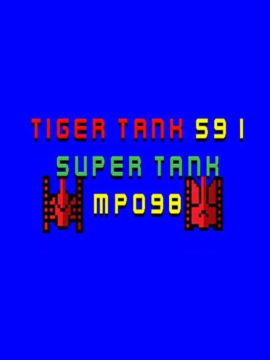 Tiger Tank 59 I: Super Tank MP098