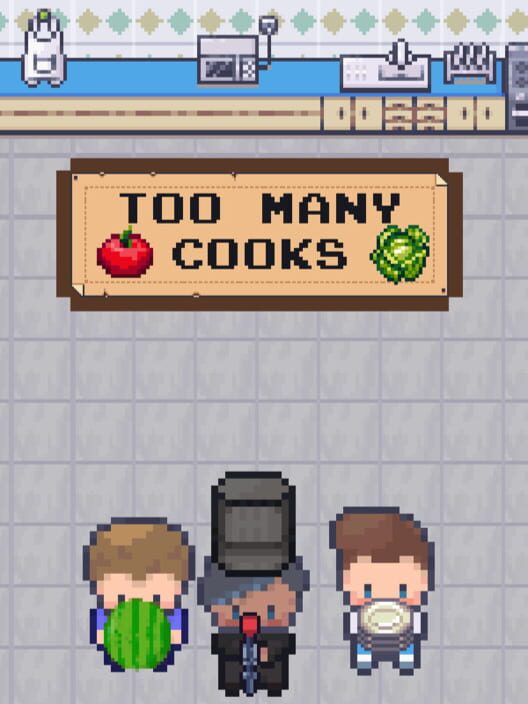 Too Many Cooks