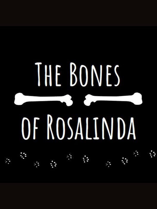 The Bones of Rosalinda
