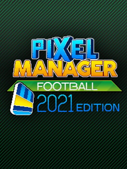Pixel Manager: Football 2021